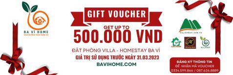 Voucher 500k - Nhận Voucher đặt phòng Villa Homestay Ba Vì